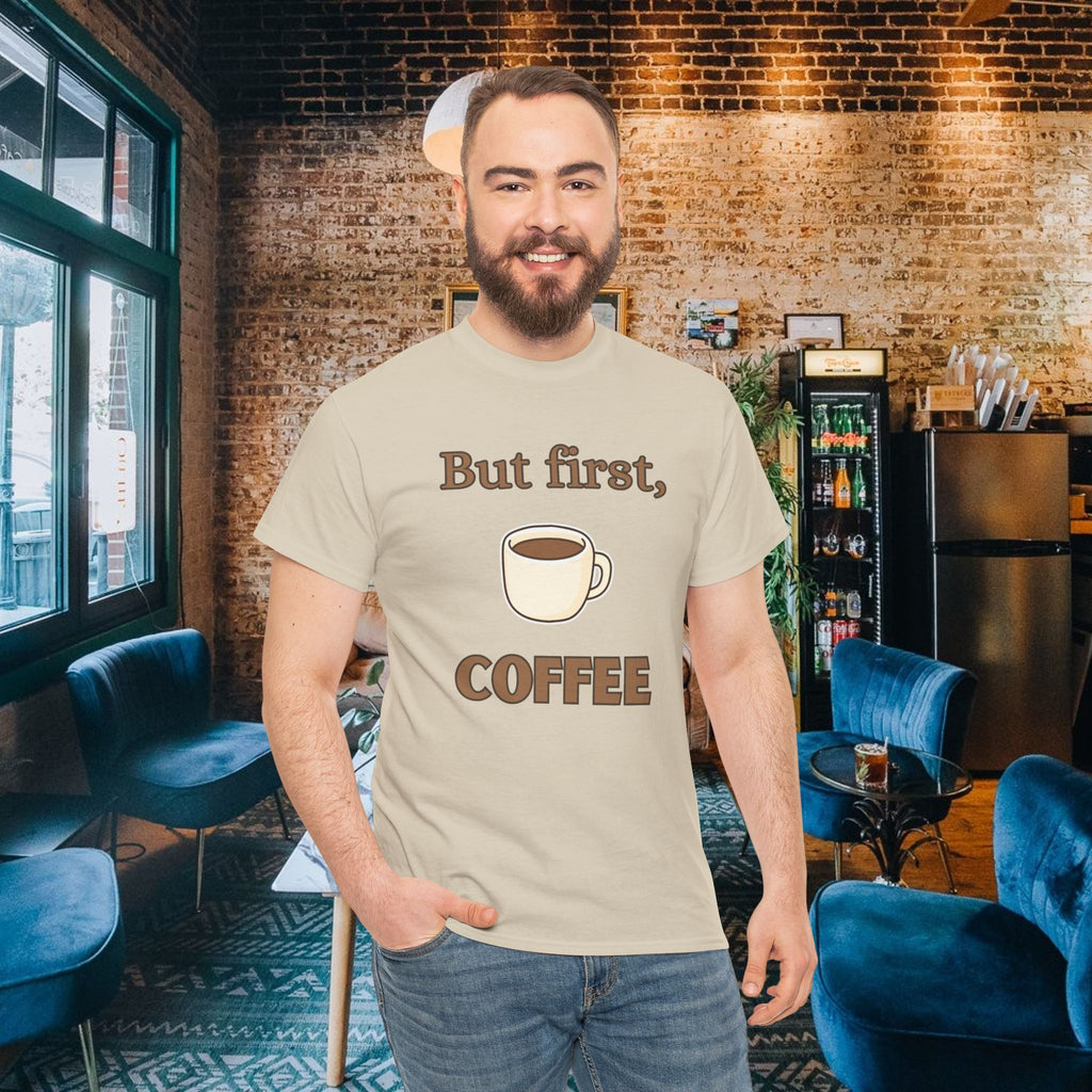 But First Coffee T‑Shirt — Funny Coffee Tee for Coffee Lovers