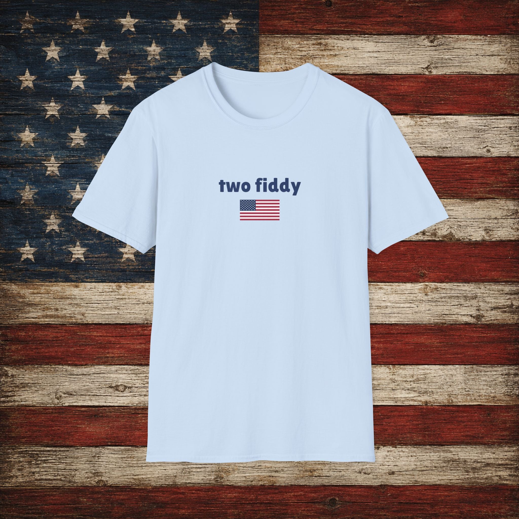 T-Shirt “two fiddy” Patriotic American Flag Tee — Funny Casual USA Pride Shirt
