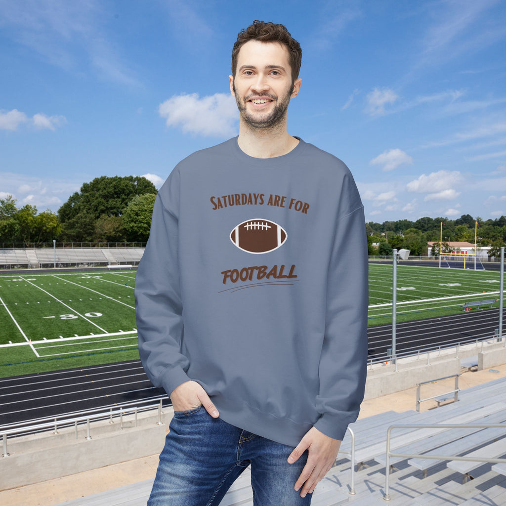 Saturdays Are for Football Sweatshirt