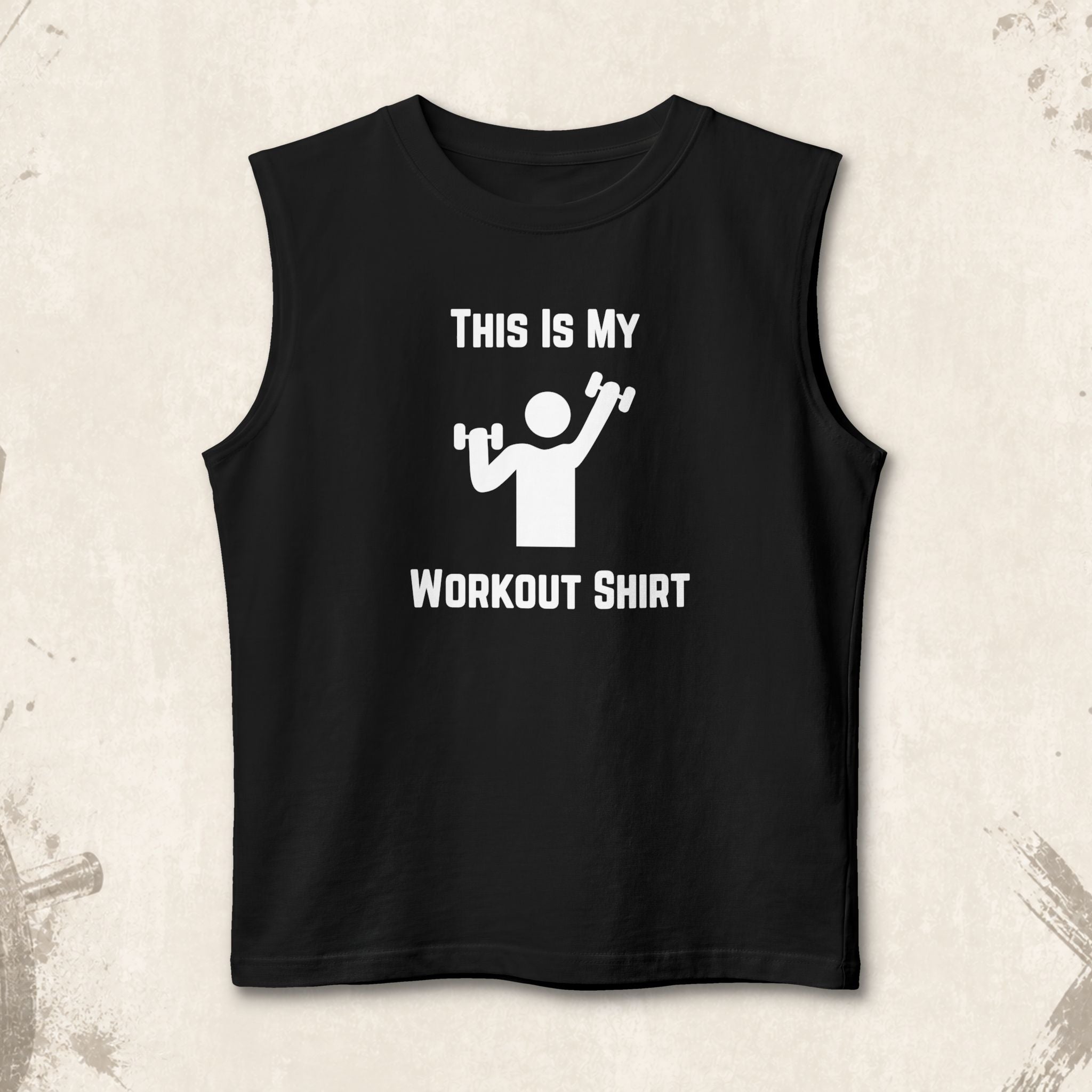 Workout Tank Top — "This Is My Workout Shirt" Muscle Tank