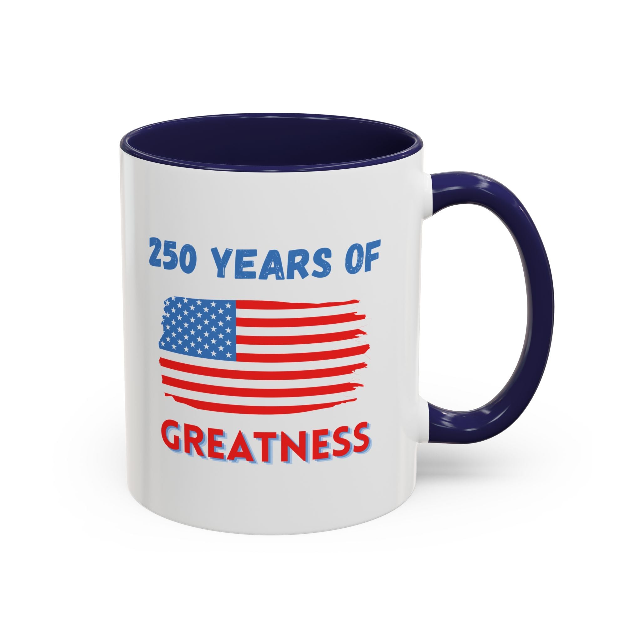 250 Years of Greatness Coffee Mug with American Flag Design (11, 15oz)
