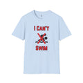 I Can't Swim T-Shirt — Funny Swim Humor Tee
