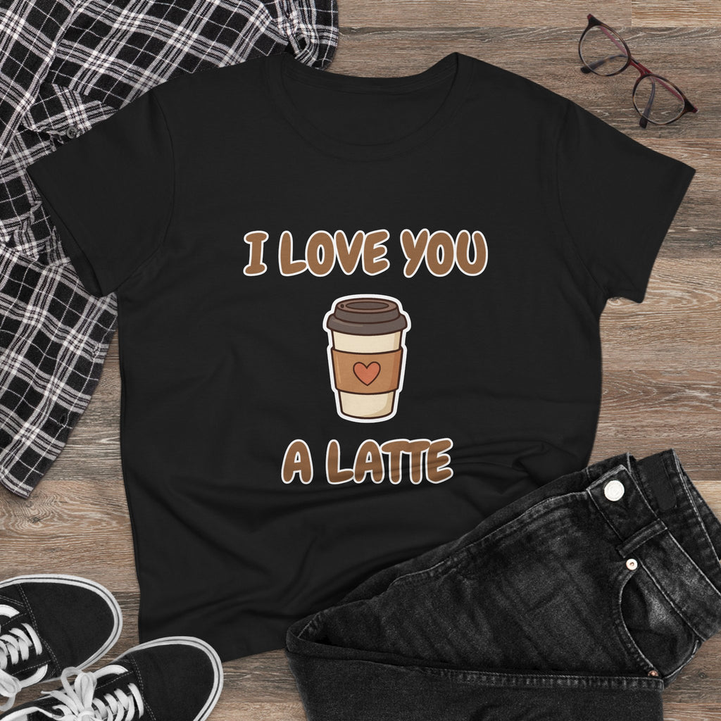 I Love You A Latte Coffee Tee