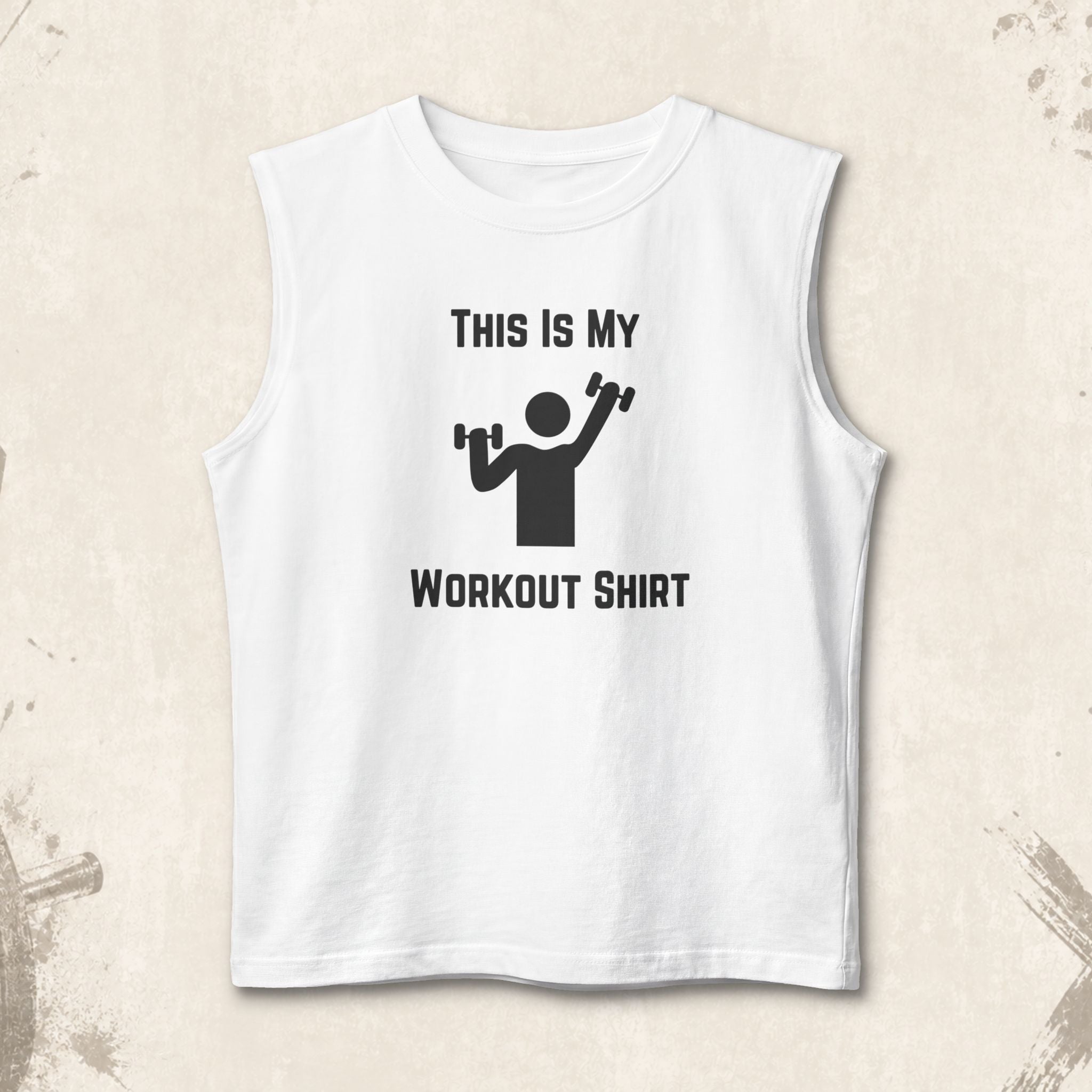 Workout Tank Top — "This Is My Workout Shirt" Muscle Tank