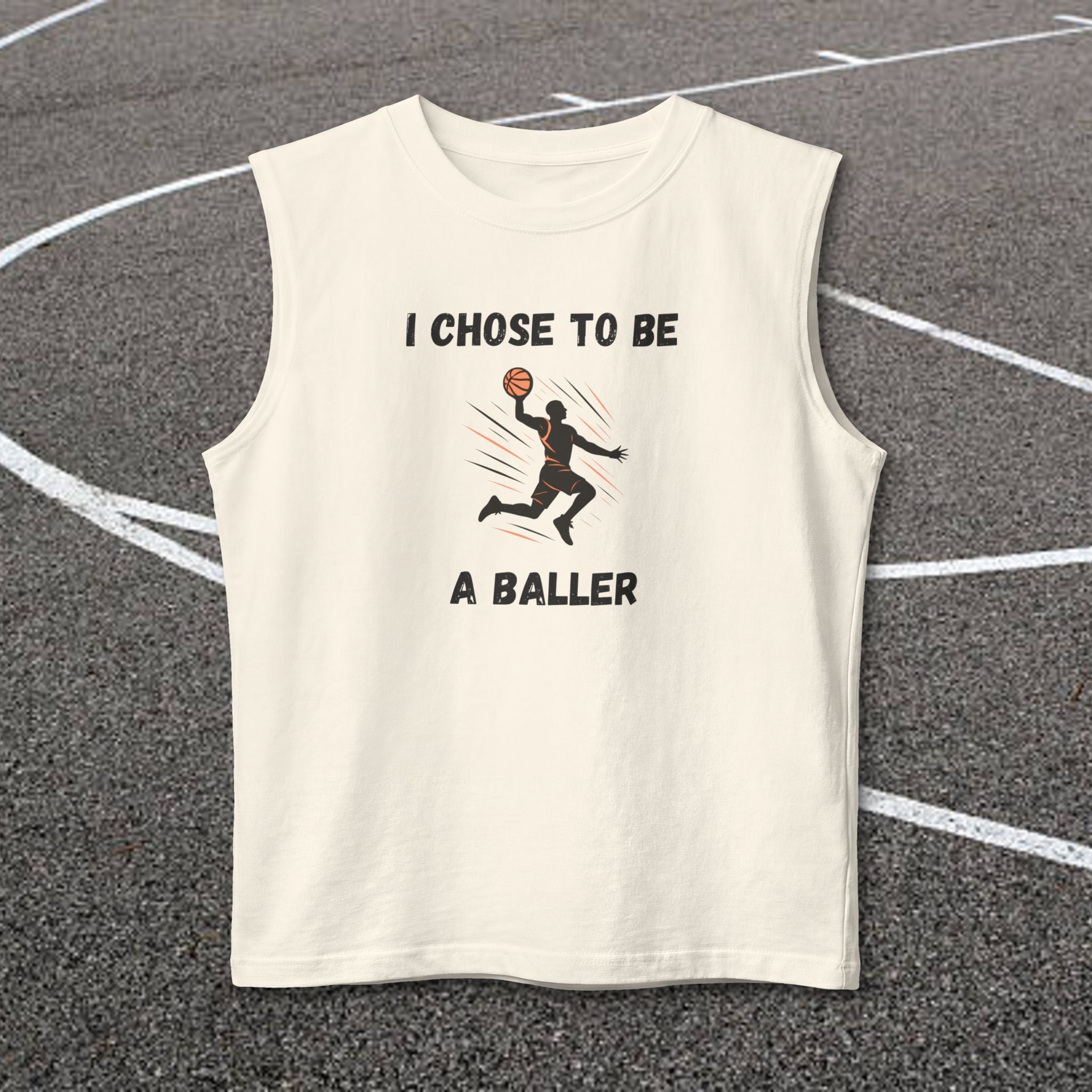 I Chose To Be A Baller Basketball Muscle Tank