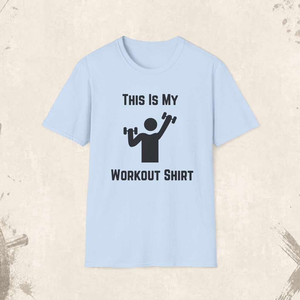 Workout Shirt — "This Is My Workout Shirt" Graphic Tee