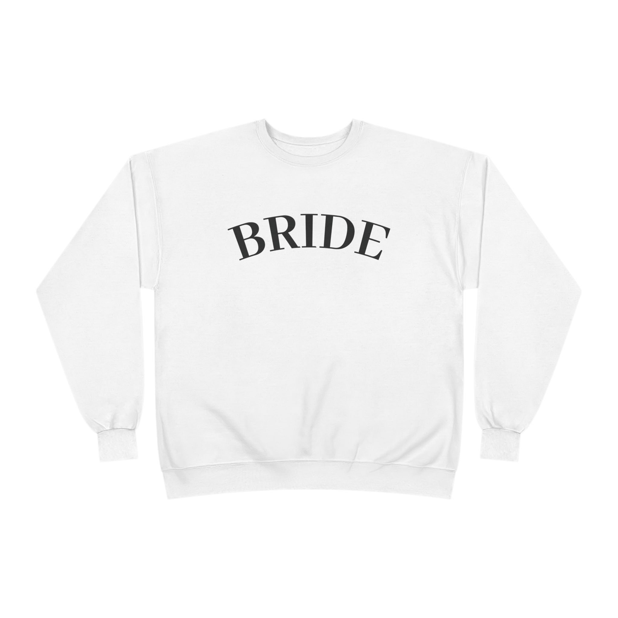 Bride Crewneck Sweatshirt — Minimal Bridal Pullover for Bachelorette & Wedding Prep