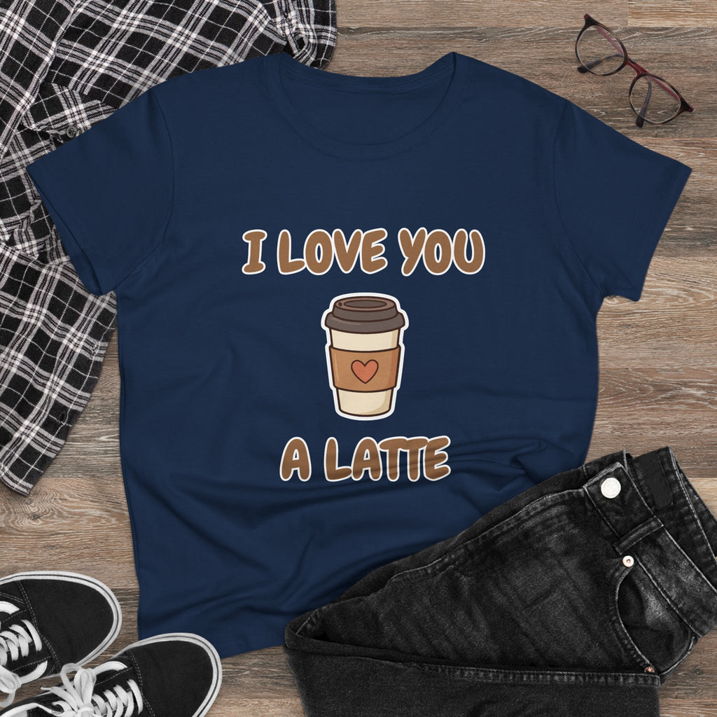 I Love You A Latte Coffee Tee