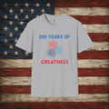 250 Years of Greatness T-Shirt — Patriotic 250th Anniversary Fireworks Tee