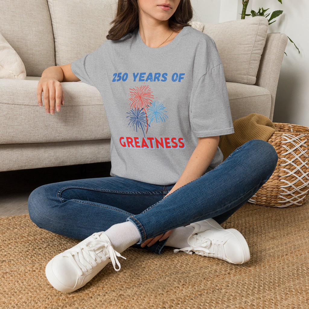 250 Years of Greatness T-Shirt — Patriotic 250th Anniversary Fireworks Tee