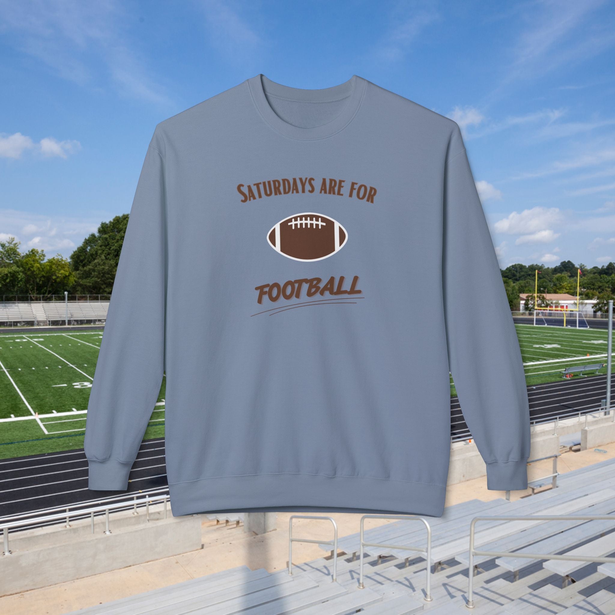 Saturdays Are for Football Sweatshirt