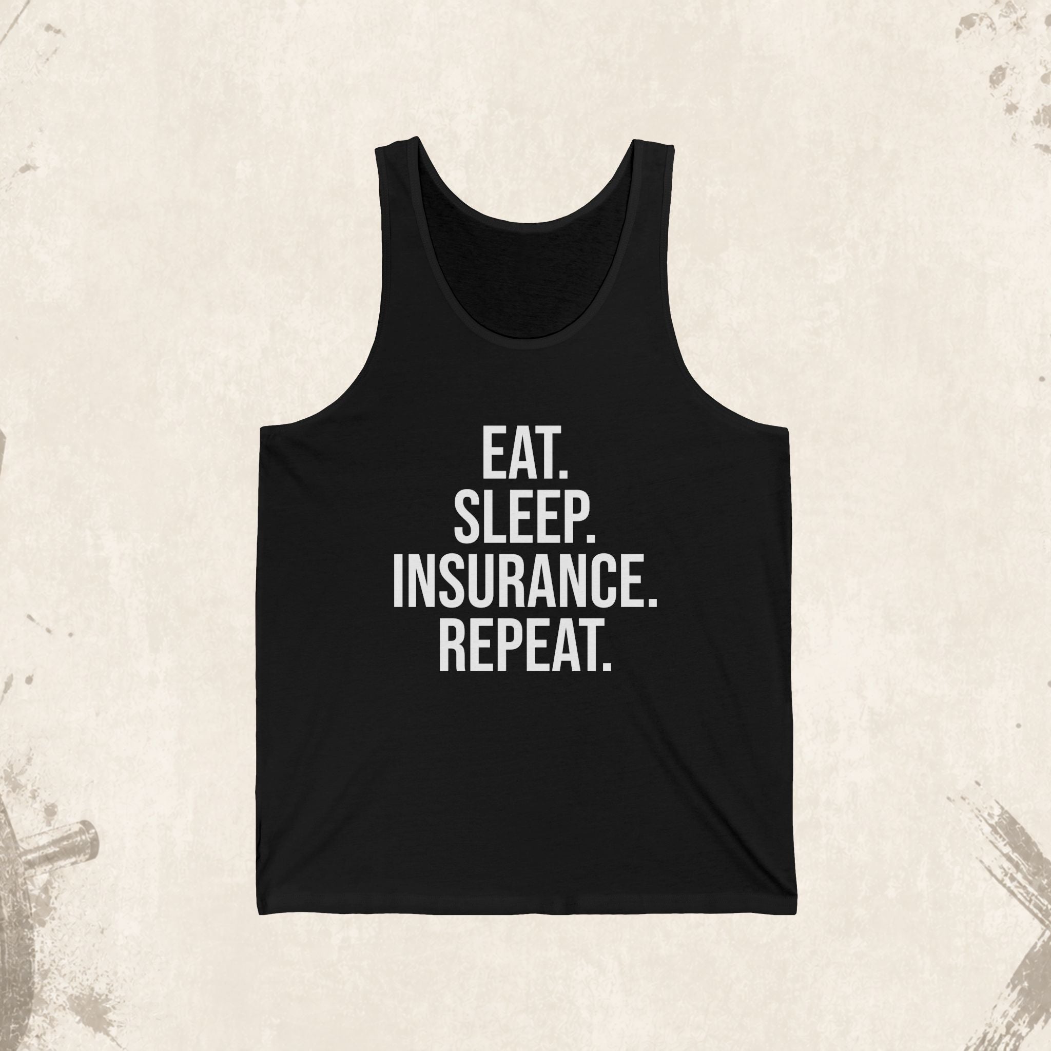 Insurance Agent Tank Top — "Eat. Sleep. Insurance. Repeat."