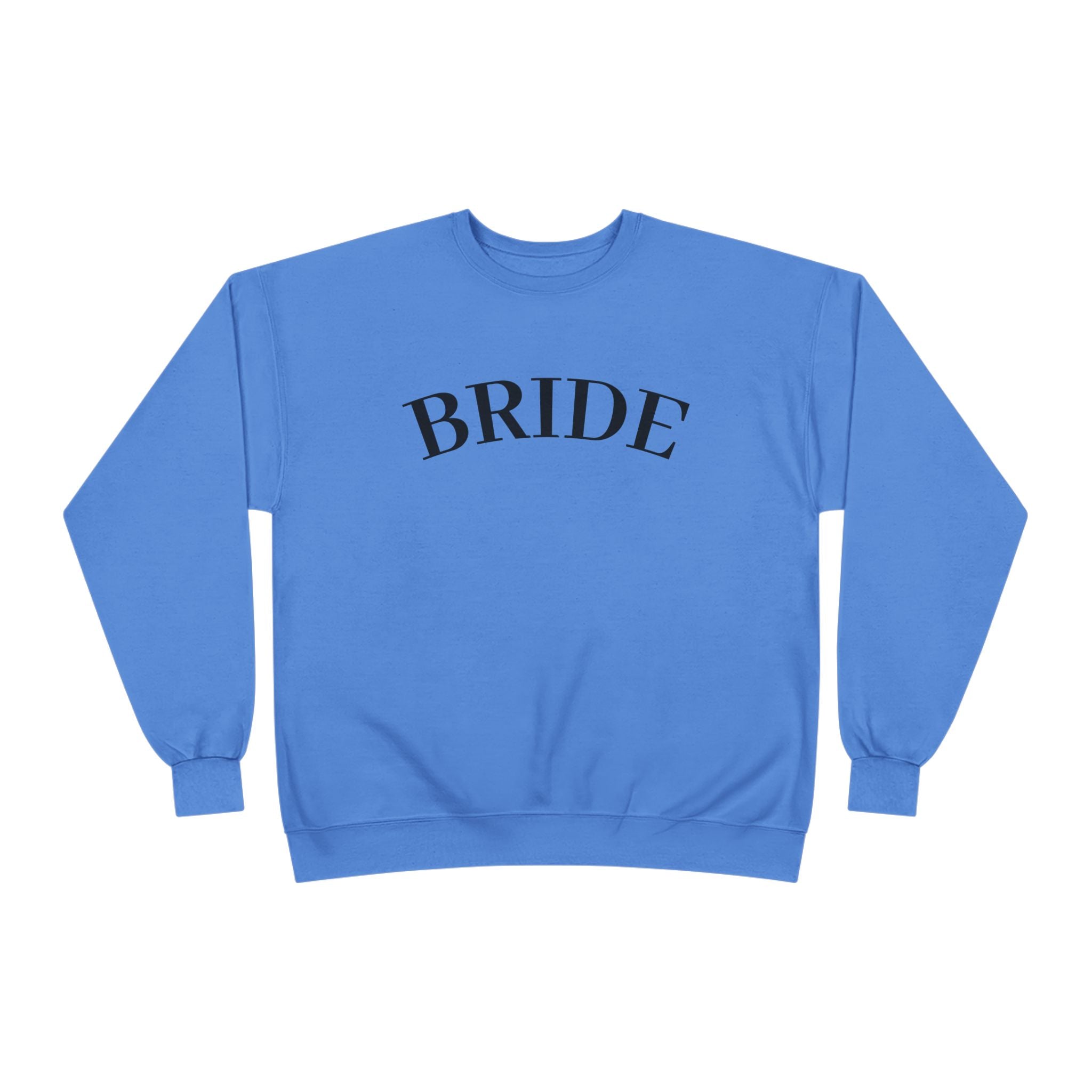Bride Crewneck Sweatshirt — Minimal Bridal Pullover for Bachelorette & Wedding Prep