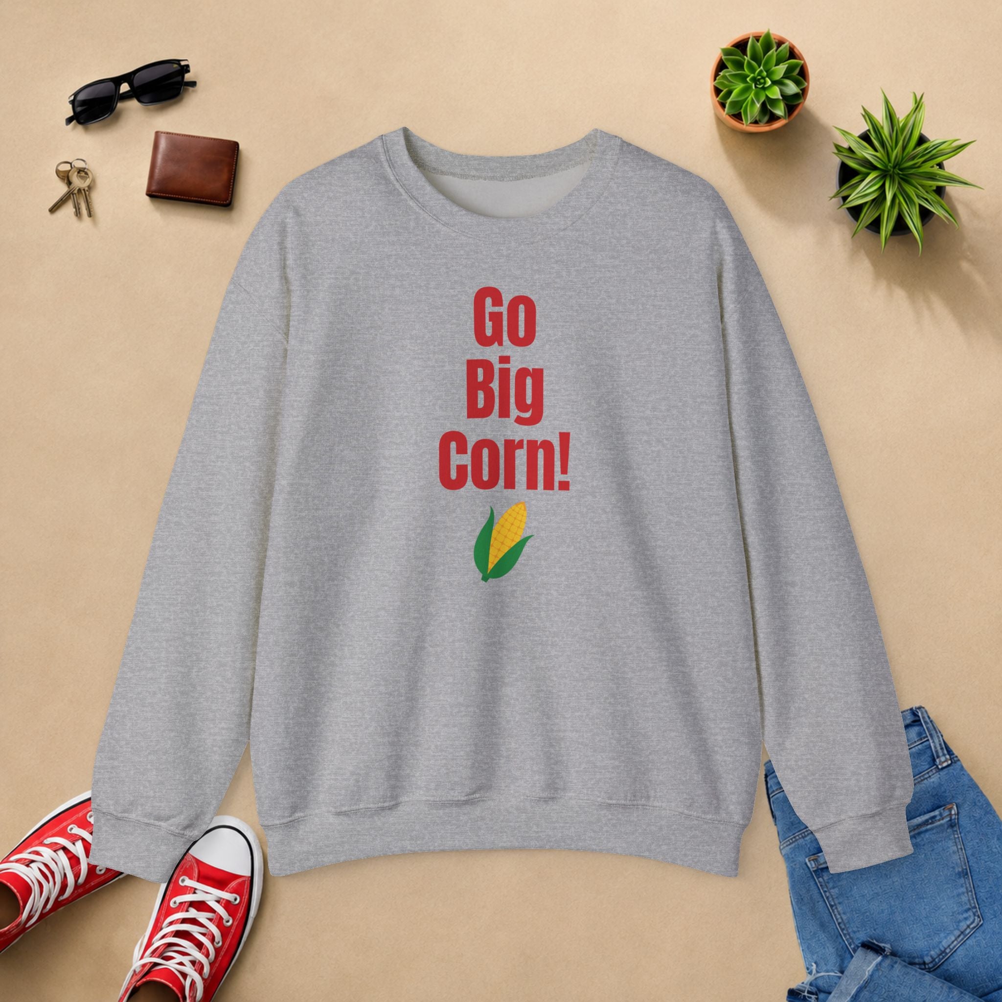 Go Big Corn! Unisex Crewneck Sweatshirt — Funny Corn Graphic Pullover for Corn Lovers & Nebraska Fans
