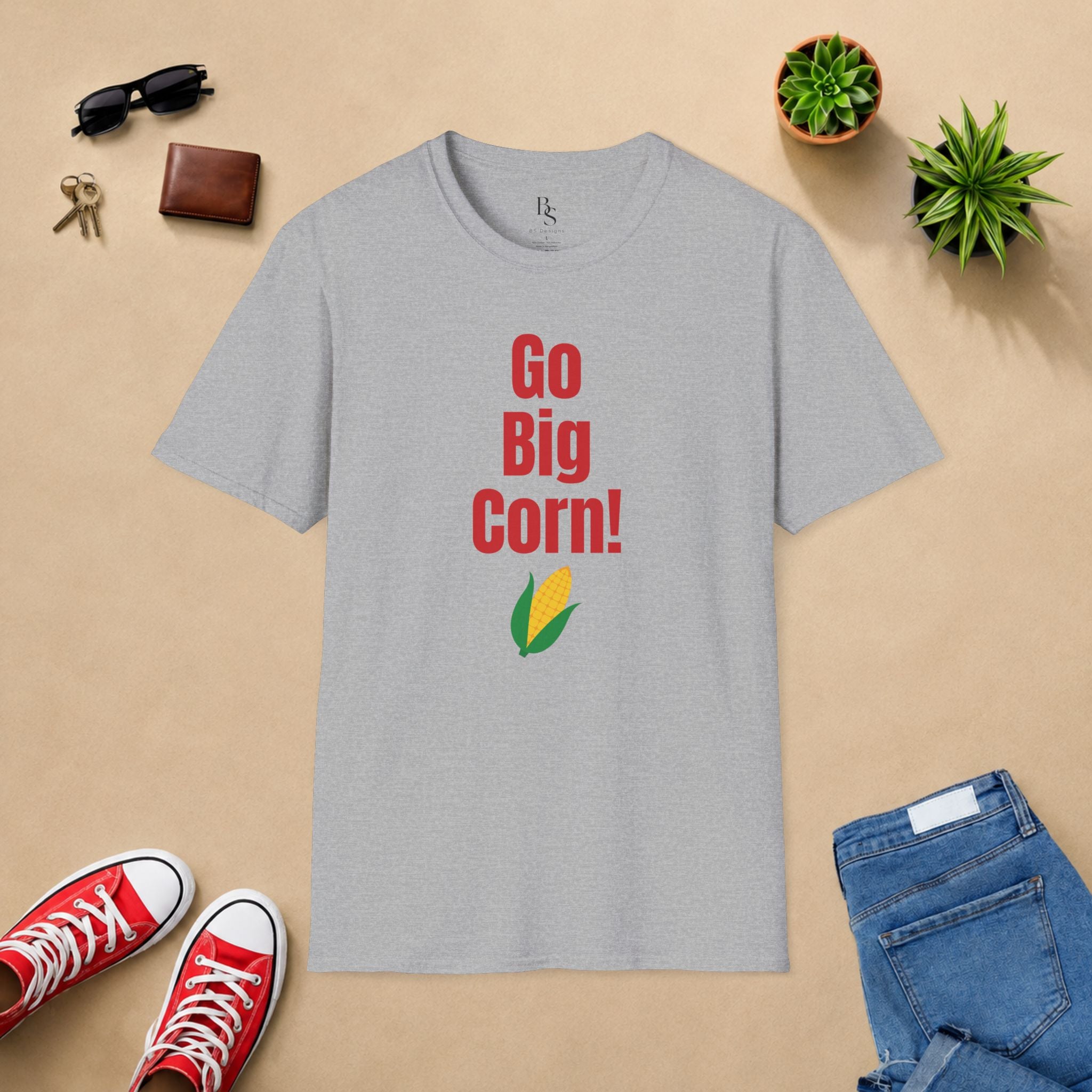 Go Big Corn! T-Shirt — Funny Corn Graphic Tee for Farmers and Nebraska Fans