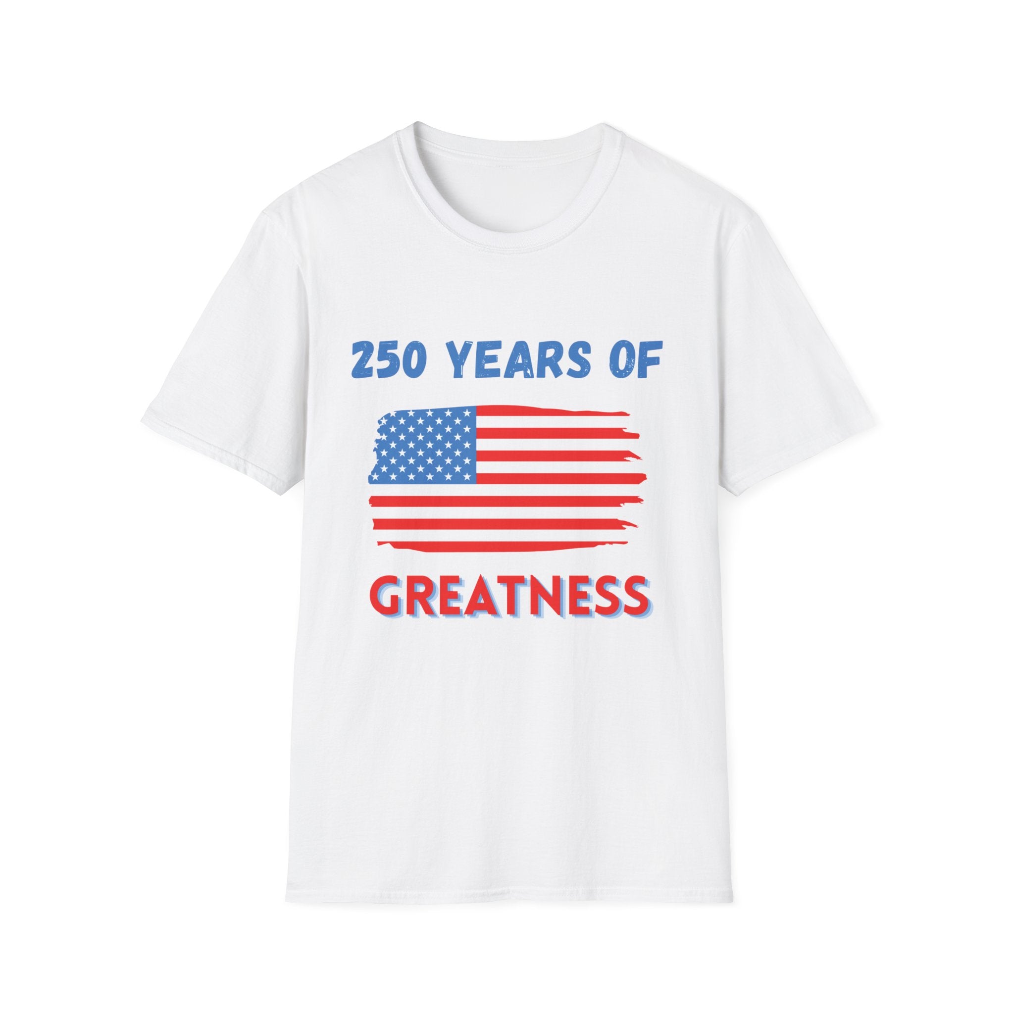 250 Years of Greatness T-Shirt – Patriotic American Flag Tee for Independence Day