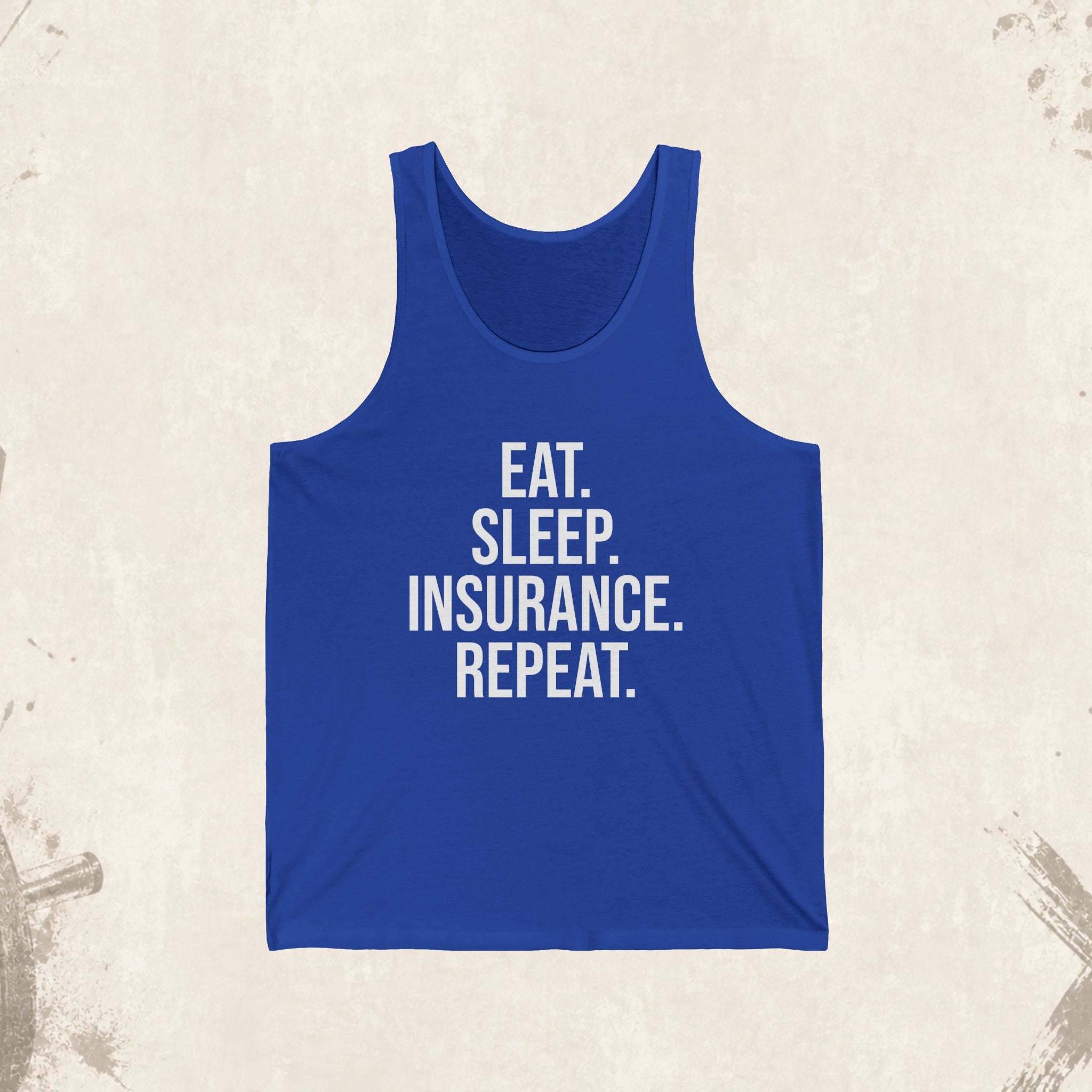 Insurance Agent Tank Top — "Eat. Sleep. Insurance. Repeat."