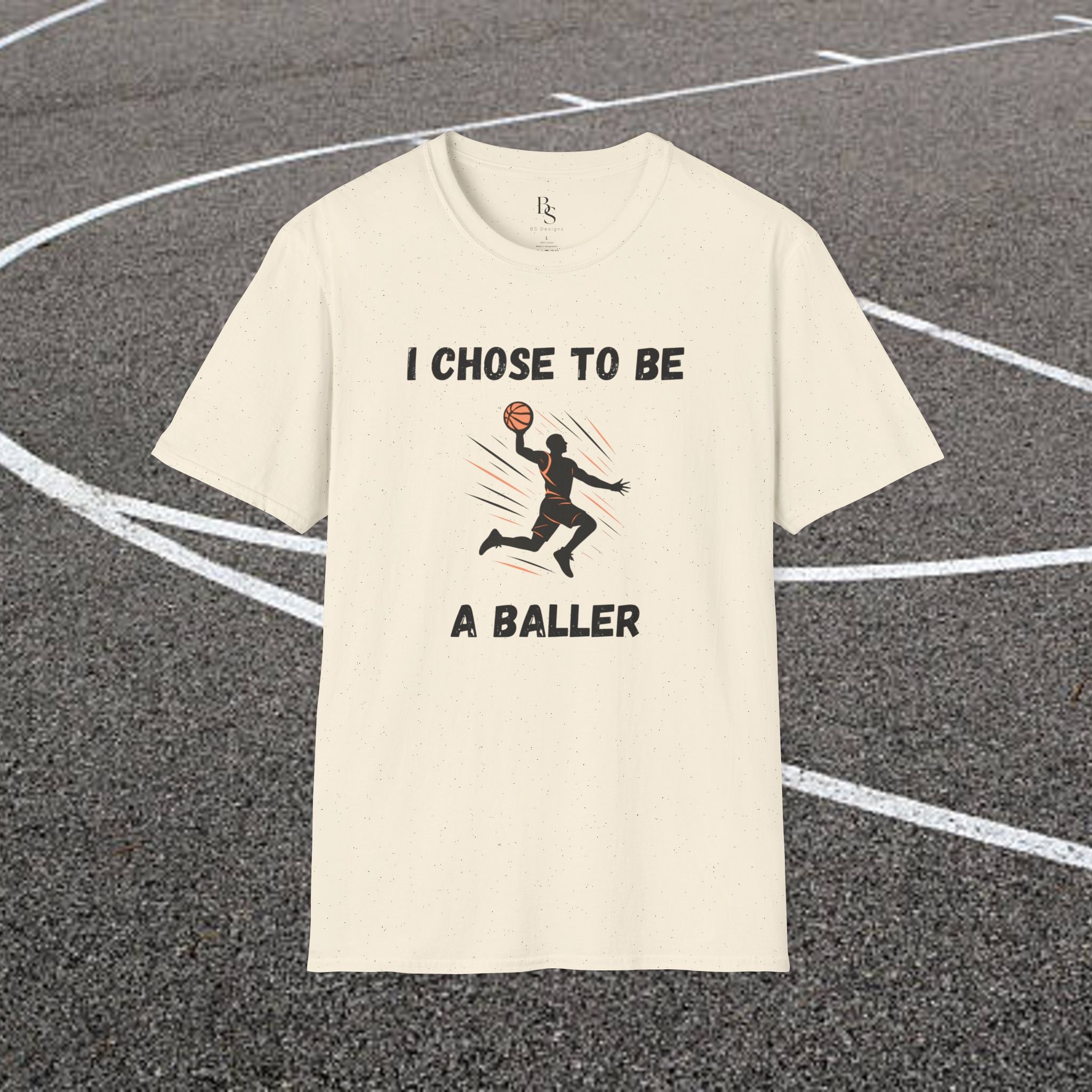 Basketball T-Shirt — "I Chose to Be a Baller" Motivational Tee