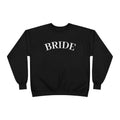 Bride Crewneck Sweatshirt — Minimal Bridal Pullover for Bachelorette & Wedding Prep