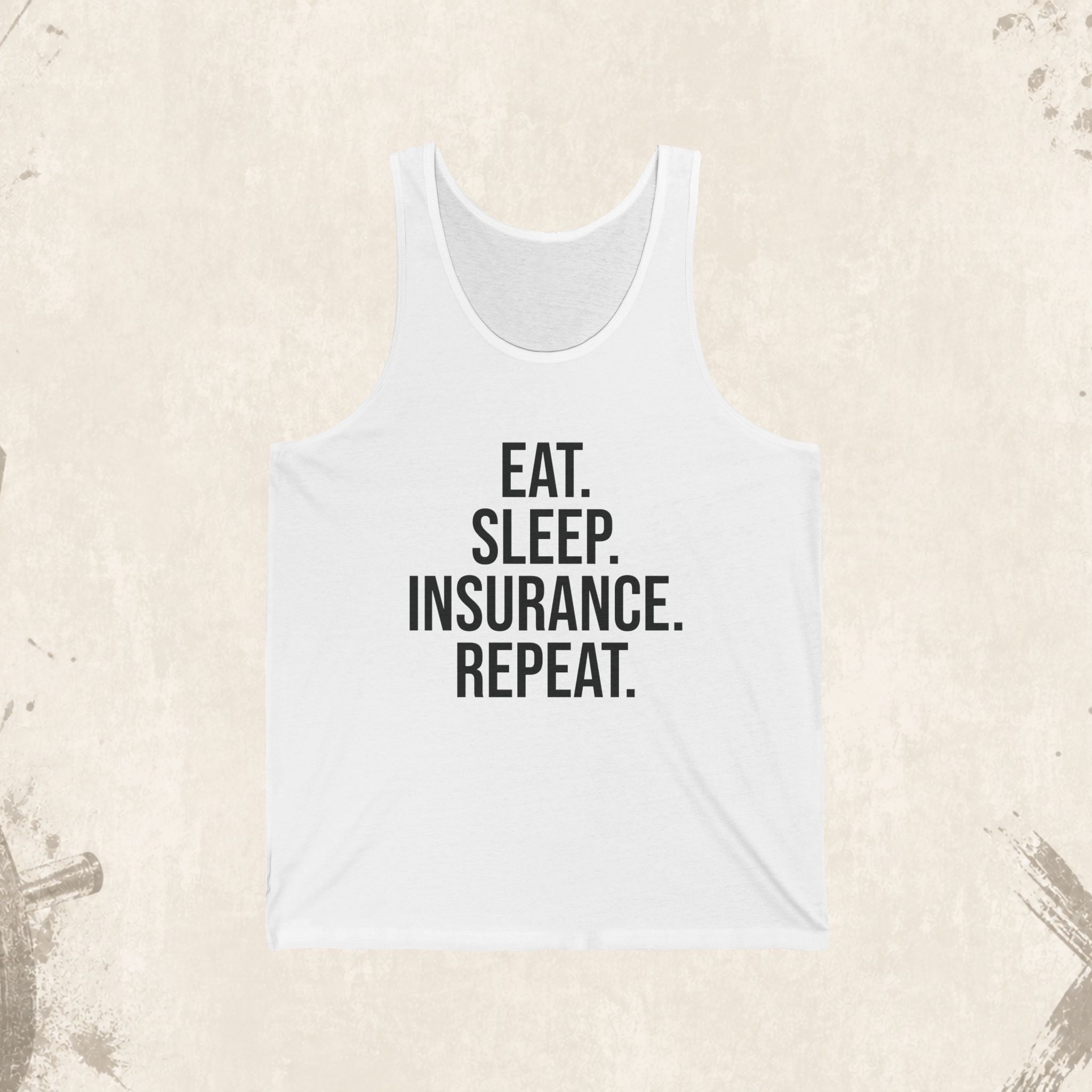 Insurance Agent Tank Top — "Eat. Sleep. Insurance. Repeat."