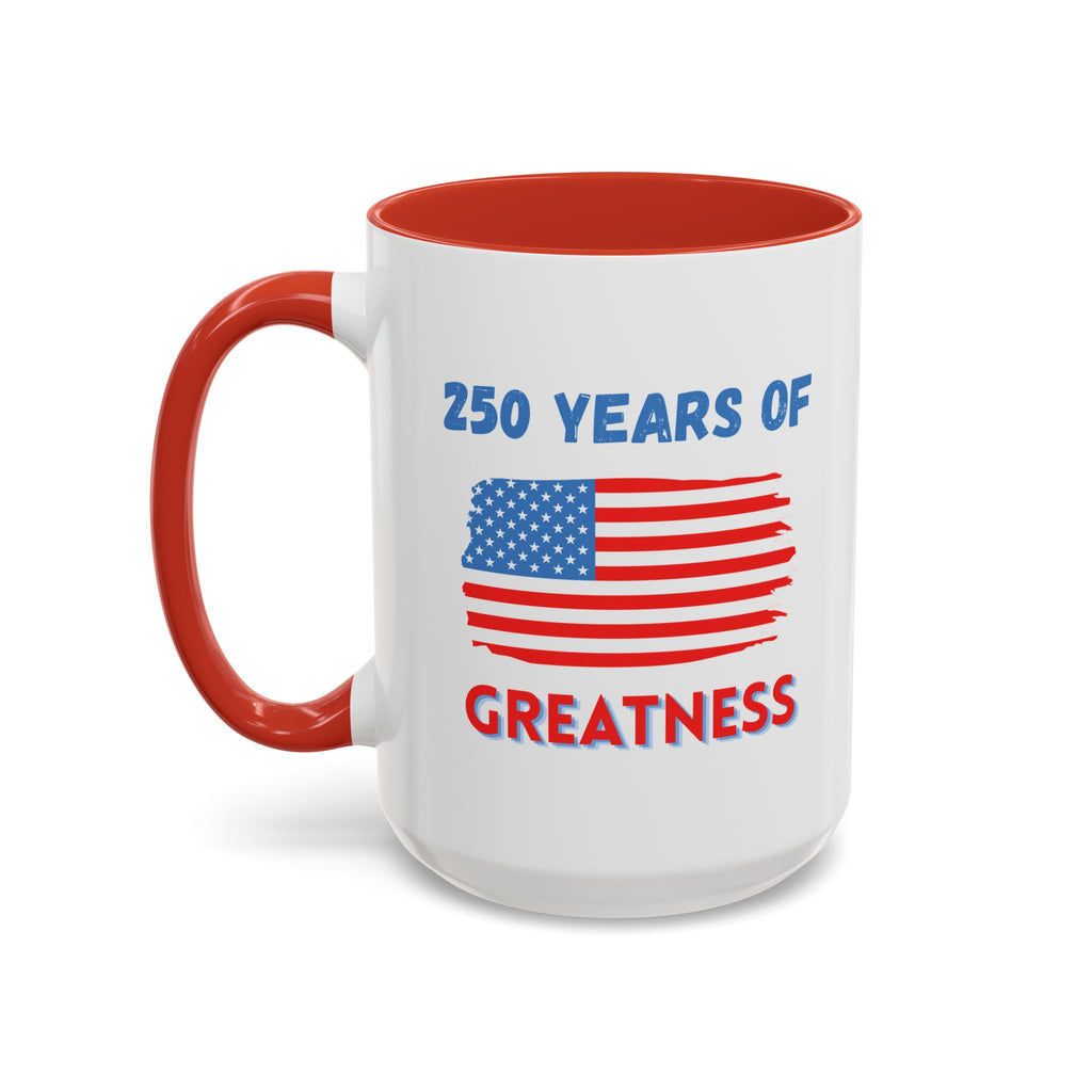 250 Years of Greatness Coffee Mug with American Flag Design (11, 15oz)