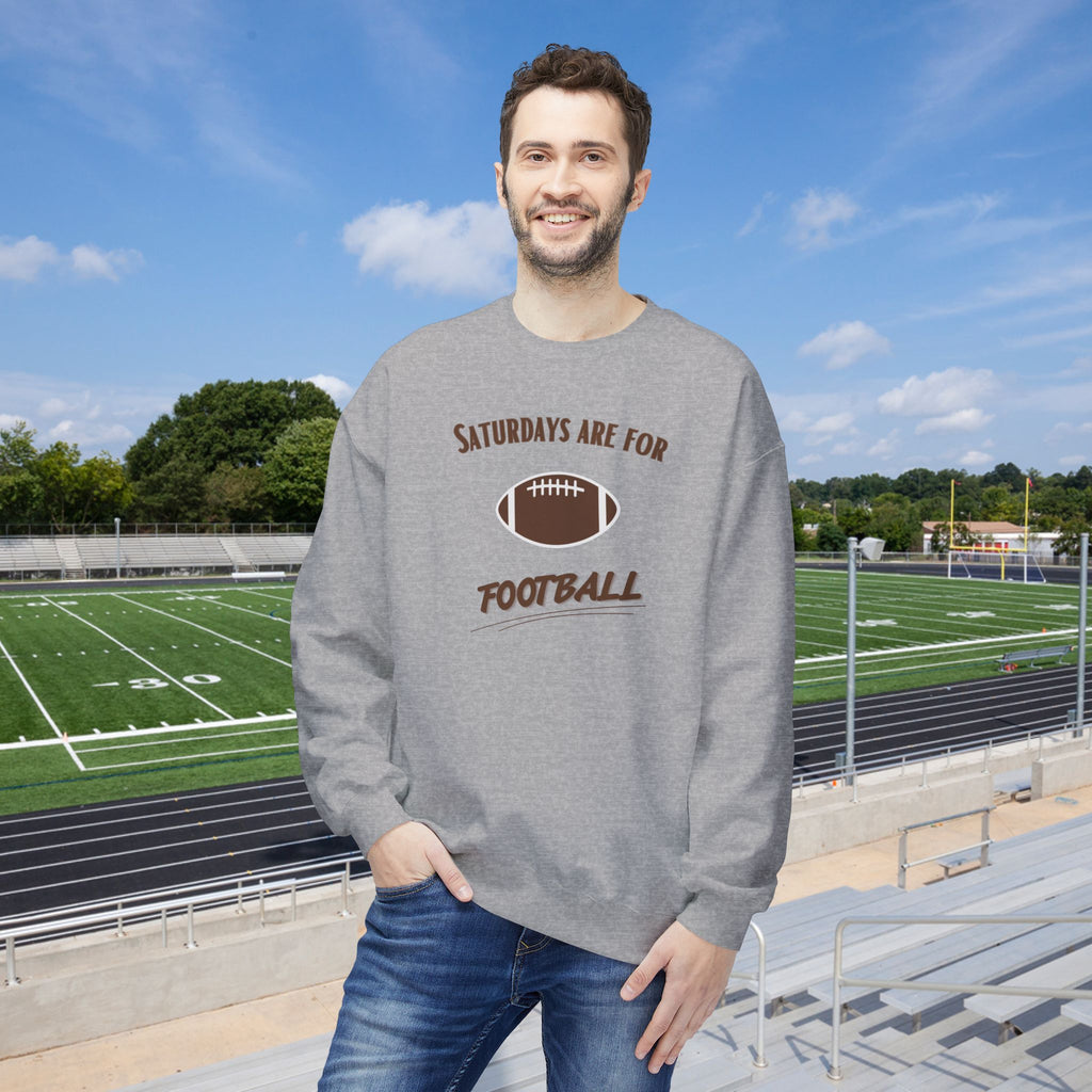 Saturdays Are for Football Sweatshirt