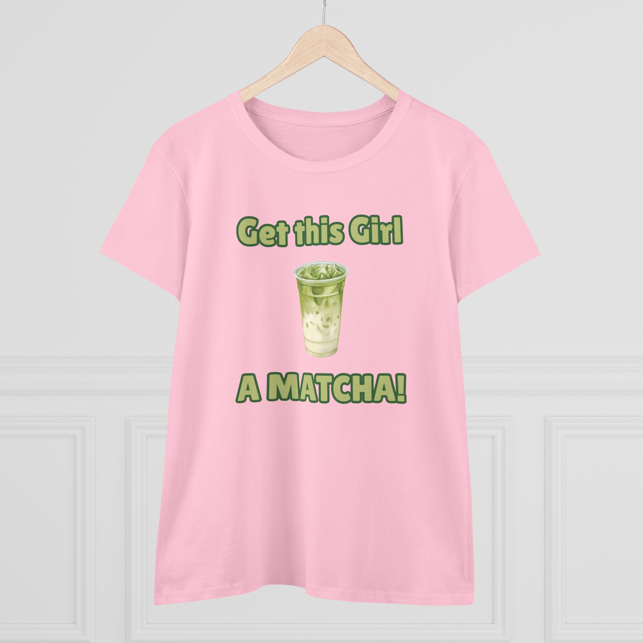 Get This Girl A Matcha! Women's Matcha Tea T-Shirt