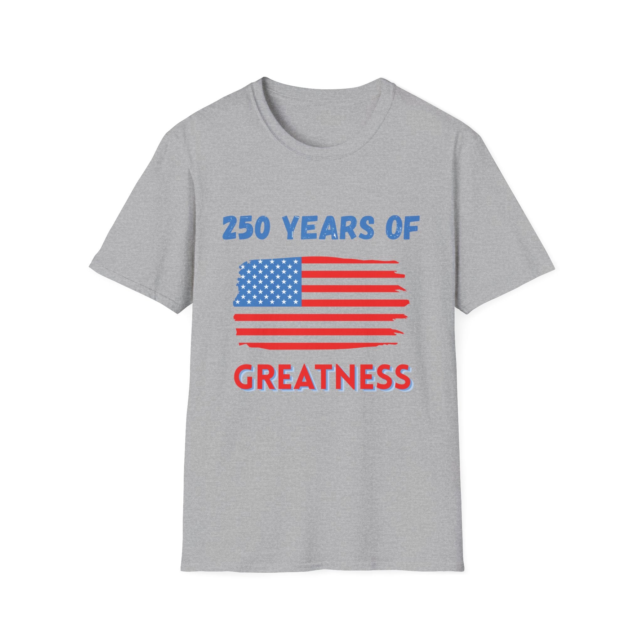 250 Years of Greatness T-Shirt – Patriotic American Flag Tee for Independence Day