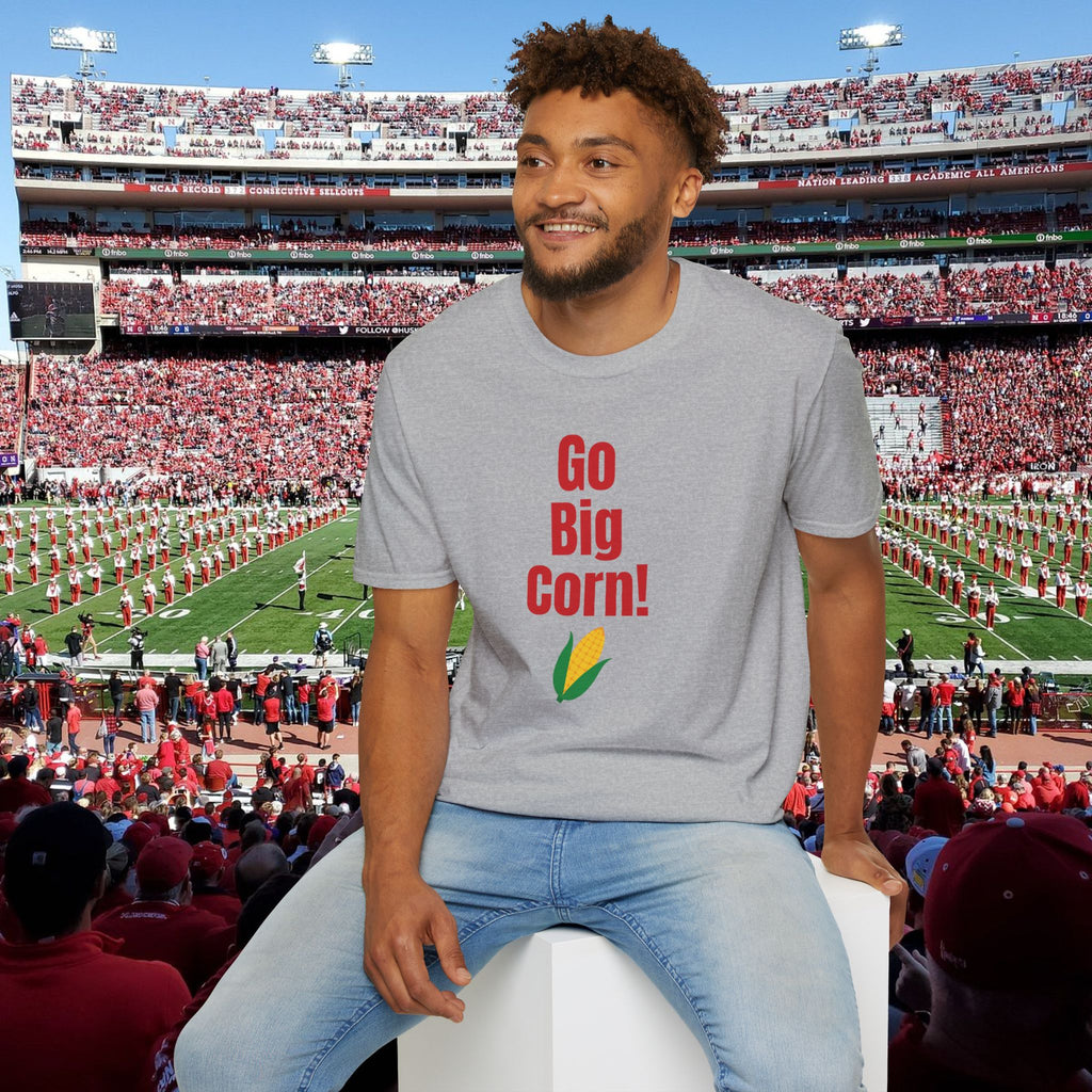 Go Big Corn! T-Shirt — Funny Corn Graphic Tee for Farmers and Nebraska Fans