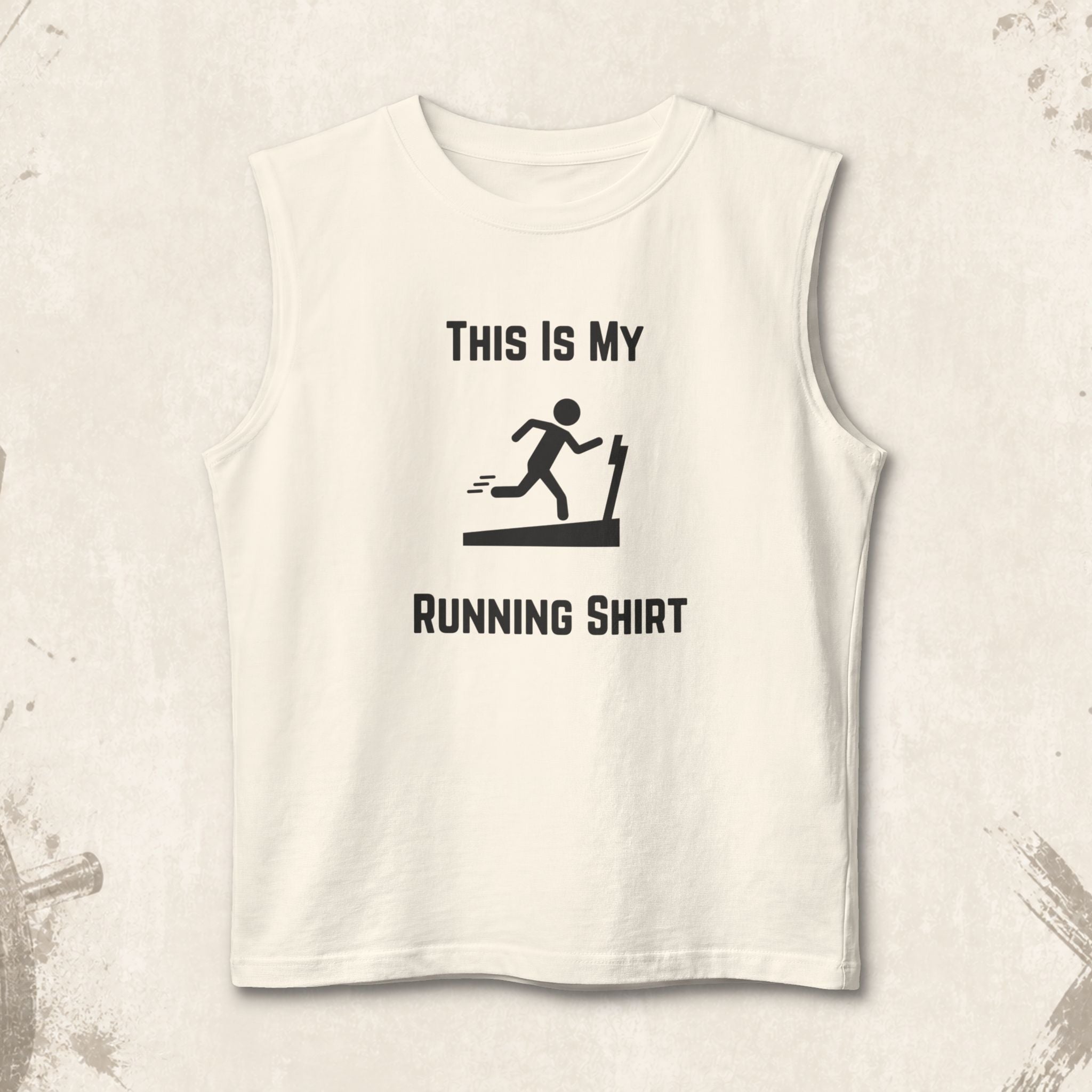 Running Shirt Muscle Tank — Funny Treadmill Workout Tank Top