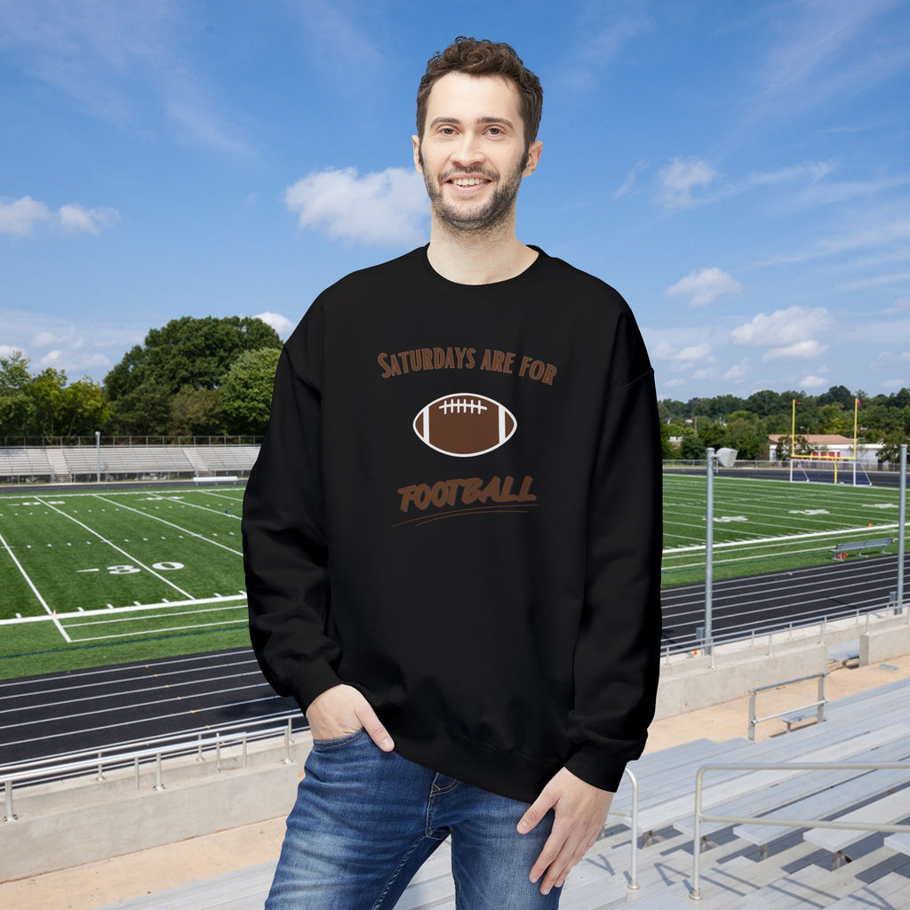 Saturdays Are for Football Sweatshirt