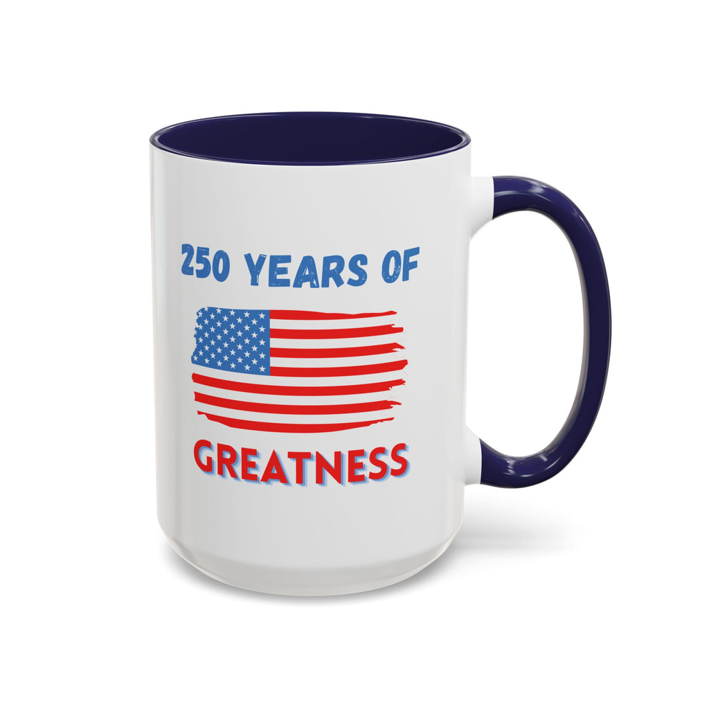 250 Years of Greatness Coffee Mug with American Flag Design (11, 15oz)
