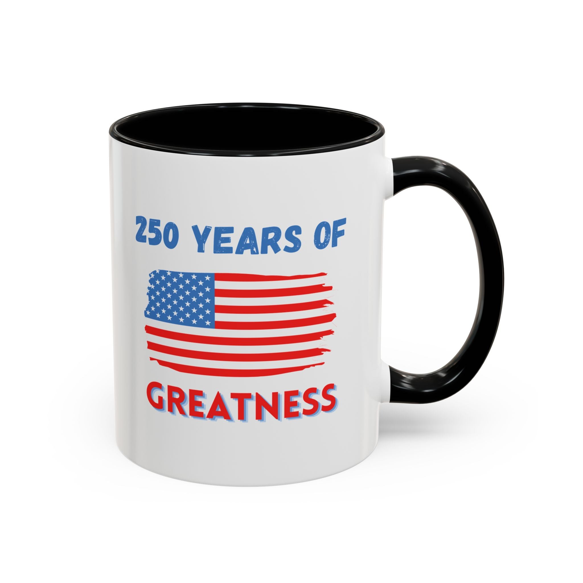 250 Years of Greatness Coffee Mug with American Flag Design (11, 15oz)