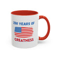 250 Years of Greatness Coffee Mug with American Flag Design (11, 15oz)