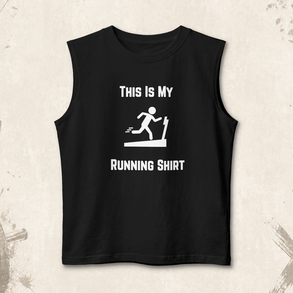 Running Shirt Muscle Tank — Funny Treadmill Workout Tank Top